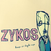 Zykos - Keep It Light