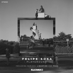 Felipe Sosa - Playground (Puka Remix) [PREVIEW]