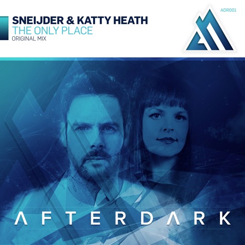 Sneijder & Katty Heath - The Only Place