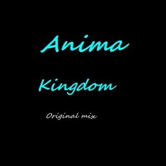 Anima - Kingdom