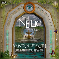 Neilio - Fountain Of Youth feat. Szen