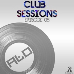 DJ ALO - Club Sessions Episode 05