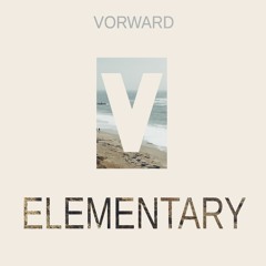 Vorward - Elementary [BUY = FREE DOWNLOAD]