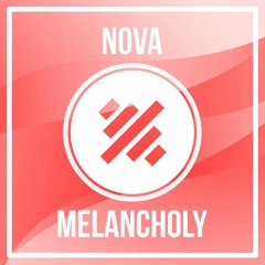 [Future House] Nova - Melancholy