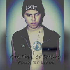 Car Full Of Smoke Prod. Lyzul @SOLREEZY