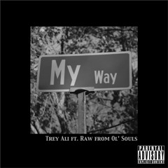My Way Ft Raw from Ol'souls