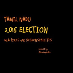 MLA Roles Responsibilties