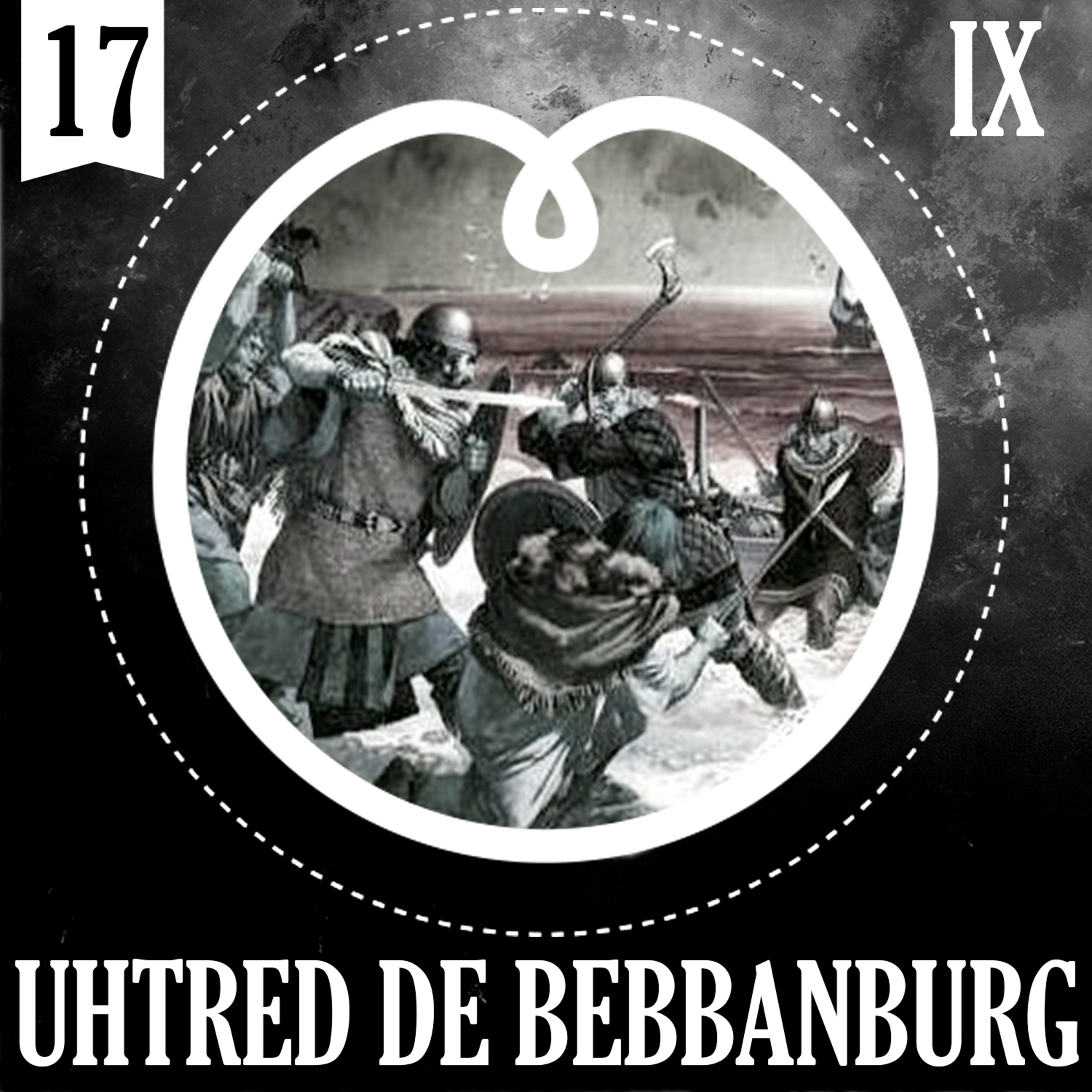 17 - DIÁRIO DO MENESTREL - IX - UTHRED DE BEBBANBURG