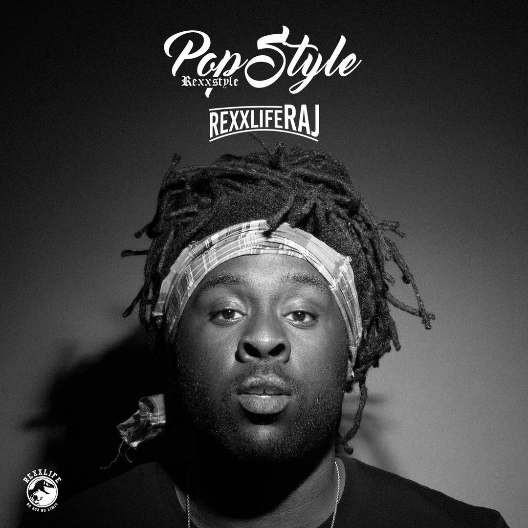 Rexx Life Raj - Pop Style (RexxStyle) [Thizzler.com Exclusive]