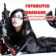Futuristic Handgun feat. Guilty Simpson