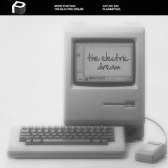 Mord Fustang - The Electric Dream