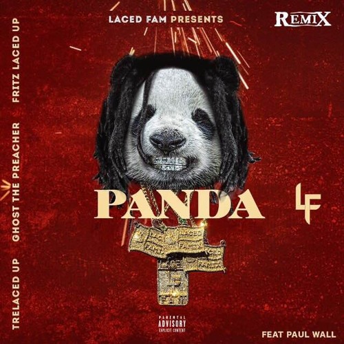 PANDA- (LacedMix) TrelacedUp X Paul Wall X Ghost X Fritz
