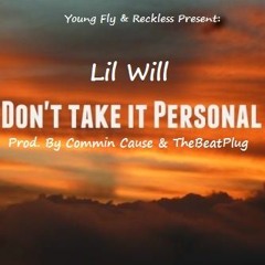 S8 Will - Dont Take It Personal (Prod. By Commin Cause & TheBeatPlug)