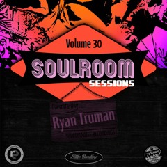 Soul Room Sessions Volume 30 | RYAN TRUMAN | Subcommittee Recordings | USA