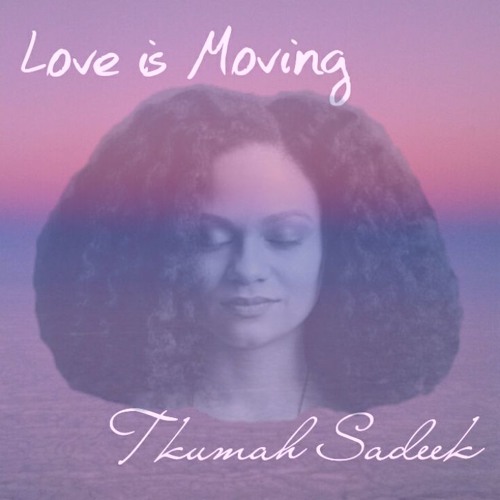 "Love Is Moving" Snipett