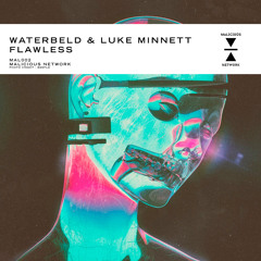 Waterbeld & Luke Minnett - Flawless [Support by MESTO]