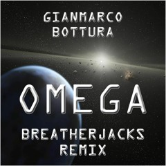 Gianmarco Bottura - Omega (BREATHERJACKS Remix)