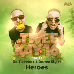 Da Tweekaz & Darren Styles - Heroes (170 mix)