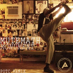 MUTEMATH - Monument (POTC's Summer Groove Remix)