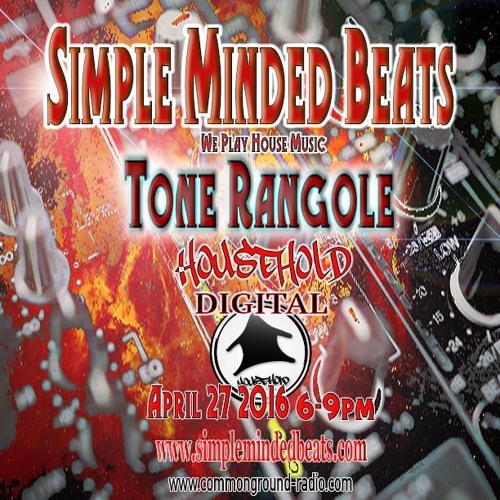 Simple Minded Beats With Tone Rangole April 27 2016