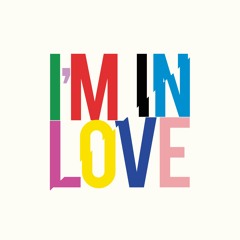 I'm in love