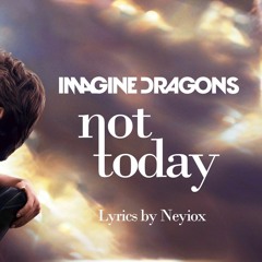 Imagine Dragons - Not Today (From "Me Before You") Piano Instrumental