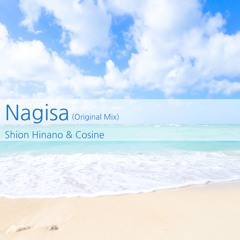 Shion Hinano & Cosine - Nagisa (Original Mix)[Free]