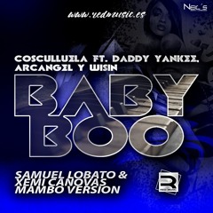 Cosculluela Ft. Daddy Yankee  Arcangel Y Wisin - Baby Boo (Samuel Lobato & Xemi Canovas Remix)