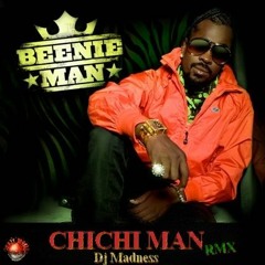Beenie Man - Chichi Man ( Jazz Up Riddim) DJ MADNESS