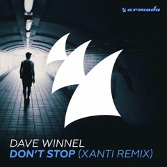 Dave Winnel - Don't Stop (Xanti Remix)