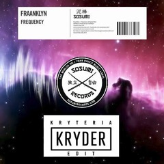 Fraanklyn - Frequency (Kryder Kryteria Edit)
