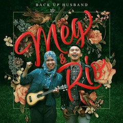 Meg & Rio - Back Up Husband (Original Song)