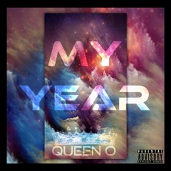 Queen O - My Year