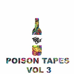 POISON TAPES - VOL 3 (OLD SCHOOL EDITION)