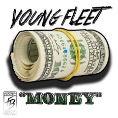 YOUNG FLEET X MONEY