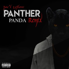 Panda remix PANTHER - Joe'l Leflore