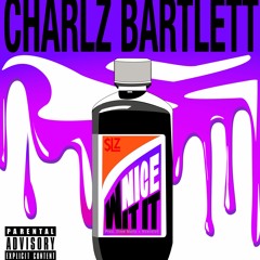 Nice Wit It (Prod. Drew Martz & d00da$$)