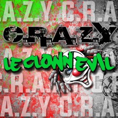 FREE DOWNLOAD - C.R.A.Z.Y - Le Clown Evil