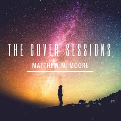 Going Home (cover) (Prod. by Matthew M. Moore; Mixed by David E. Byrd)