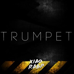 XiaoRABP- Trumpet (Original Mix) *MELBOURNE BOUNCE* *SUPPORTED BY JOEL FLETCHER*