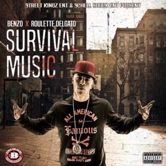 Benzo X Roulette Delgato - Survival Music