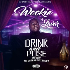 Wookie ft. Lavar Drink & Pose