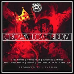 CROWN LOVE RIDDIM MIX - DJ MAIN