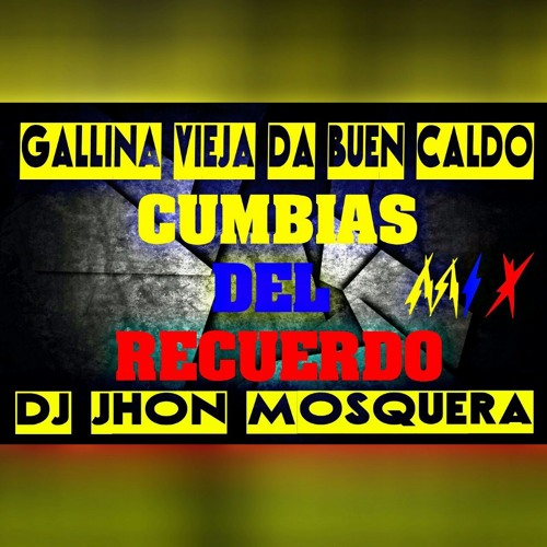 Listen to CUMBIAS DEL RECUERDO MIX BY. DJ JHON MOSQUERA [Click En  ''Comprar'' Para Descargar Gratis] by DJ. JHON☆MØSQUERΛ SETS✓ in cumbias  playlist online for free on SoundCloud