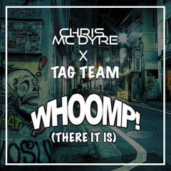 Whoomp! (There It Is) (Chris Mc Dyre Remix)