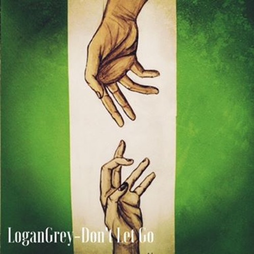LoganGrey- Don't Let Go