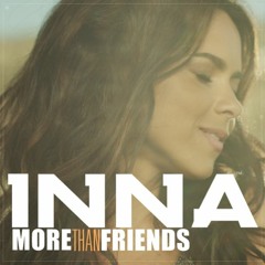 Inna - More Than Friends (Shoco Naid vs. Mr. J.D. Bootleg vs. C.A. Custom Edit)