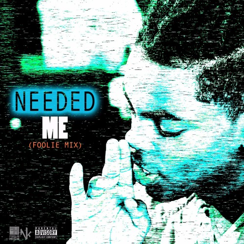 NIKO KHALÉ - Needed Me (Foolie Mix)