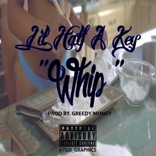 Lil Half A Key - Whip