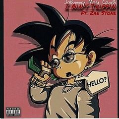 I Aint Trippin ft. JMC